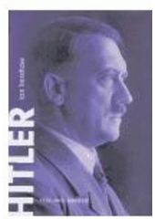 kniha Hitler 1836-1945 [i.e. 1936-1945] : Nemesis, Argo 2004