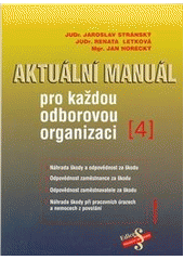 kniha Aktuální manuál pro každou odborovou organizaci., Sondy 2011