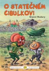 kniha O statečném Cibulkovi, Albatros 2009