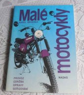 kniha Malé motocykly provoz, údržba, opravy a seřizování, Nadas 1989