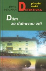 kniha Dům za duhovou zdí, MOBA 2002