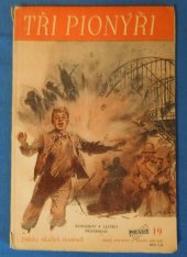 kniha Tři pionýři Příběhy mladých vlastenců, Polnice 1948