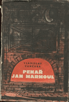 kniha Pekař Jan Marhoul, Československý spisovatel 1957