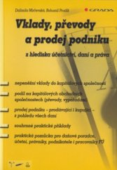 kniha Vklady, převody a prodej podniku z hlediska účetnictví, daní a práva, Grada 2002