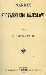 kniha Nákres slovanského bájesloví, F. Šimáček 1891