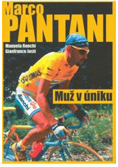 kniha Marco Pantani muž v úniku, Triton 2007