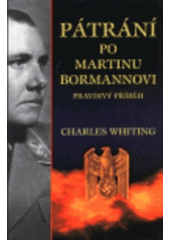 kniha Pátrání po Martinu Bormannovi pravdivý příběh, Aurora 1997