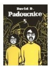 kniha Padoucnice., Mot 2007