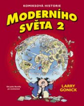 kniha Komiksová historie moderního světa. 2, - Od pádu Bastily po současnost, BB/art 2010