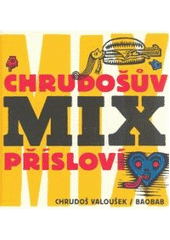 kniha Chrudošův mix přísloví, Baobab 2008