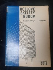 kniha Ocelové skelety budov Určeno [též] posl. vys. škol, SNTL 1971