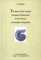 kniha The role of the Central European parliaments in the process of European integration international conference, Prague, 12-14 September 1997 : proceedings, Academy of Sciences of the Czech Republic, Institute of Sociology 1998
