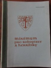 kniha Minimum pro rodopisce a heraldiky, Genealogická a heraldická společnost 1970