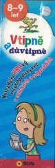 kniha Vtipně a důvtipně 8-9 let HRAvý encyklopedický kvíz, Sun 2018