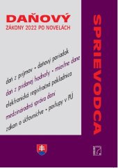 kniha Daňový sprievodca – zákony 2022 po novelách, Poradca 2022