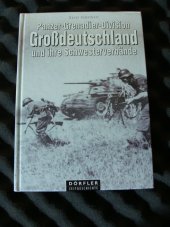 kniha Panzer-Grenadier-Division Großdeutschland und ihre Schwesterverbände, Dörfler 2000