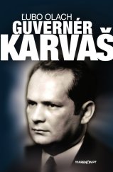 kniha Guvernér Karvaš, Marenčin PT 2019