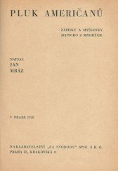 kniha Pluk Američanů zápisky a myšlenky jednoho z mnohých, Za svobodu 1928