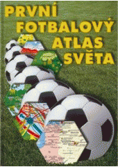 kniha První fotbalový atlas světa, Infokart 2000