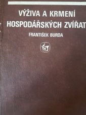 kniha Výživa a krmení hospodářských zvířat Učebnice pro 2. roč. stř. prům. školy oboru prům. výroba krmiv a mlynářství, SZN 1989