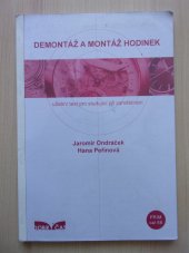 kniha Demontáž a montáž hodinek Učební text pro studující při zaměstnání, Dobrý čas 2013
