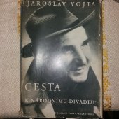kniha Cesta k Národnímu divadlu, Svobodné slovo - Melantrich 1958