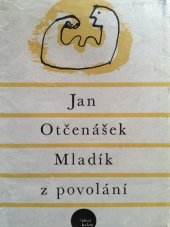 kniha Mladík z povolání Poznámky k jisté situaci, Československý spisovatel 1968