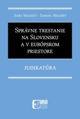 kniha Správne trestanie na Slovensku a v európskom priestore Judikatúra, EUROKÓDEX 2021