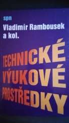 kniha Technické výukové prostředky, SPN 1989