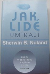 kniha Jak lidé umírají úvahy o závěrečné kapitole života, Knižní klub 1996