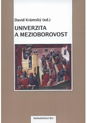 kniha Univerzita a mezioborovost, Bor 2007
