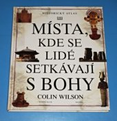 kniha Místa, kde se lidé setkávají s bohy, Knižní klub 1998