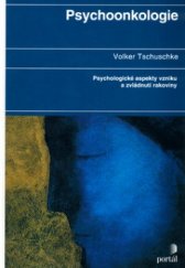 kniha Psychoonkologie psychologické aspekty vzniku a zvládnutí rakoviny, Portál 2004