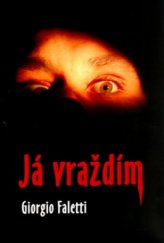 kniha Já vraždím, Rybka Publishers 2005