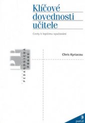 kniha Klíčové dovednosti učitele cesty k lepšímu vyučování, Portál 2008