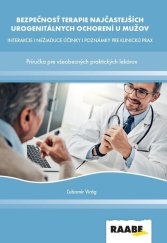 kniha Bezpečnosť terapie najčastejších urogenitálnych ochorení u mužov Príručka pre všeobecných praktických lekárov, Raabe 2026