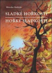 kniha Sladké hořkosti, hořké sladkosti, OFTIS 2009