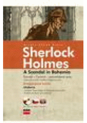kniha Sherlock Holmes: A scandal in Bohemia (a simplified version) = Sherlock Holmes: Skandál v Čechách : [zjednodušená verze], Edika 2013
