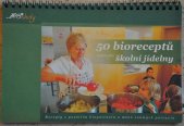 kniha 50 bioreceptů nejen pro školní jídelny Recepty s použitím biopotravin a méně známých potravin., Country Life. s.r.o. 2011