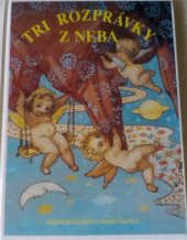 kniha Tri rozpravky [sic] z neba, L. Mazáč 1932