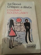 kniha Chlapec a děvče Otazníky kolem lásky, Práce 1976