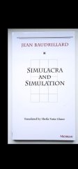kniha Simulacra and Simulation, The University of Michigan Press 1994