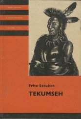 kniha Tekumseh 1. díl Vyprávění o boji rudého muže, sepsané podle starých pramenů., Albatros 1971