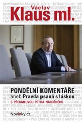 kniha Pondělní komentáře aneb Pravda psaná s láskou S předmluvou Petra Nárožného, Fortuna Libri 2016