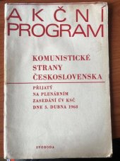 kniha Akční program Komunistické strany Československa přijatý na plenárním zasedání ÚV KSČ dne 5. dubna 1968, Svoboda 1968