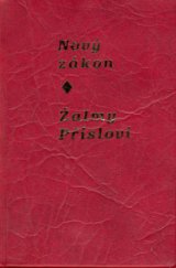 kniha Nový zákon Žalmy ; Přísloví : český ekumenický překlad, Česká biblická společnost 2006