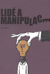kniha Lidé a manipulace, Jana Krupičková 2010