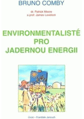 kniha Environmentalisté pro jadernou energii, Pragma 2007