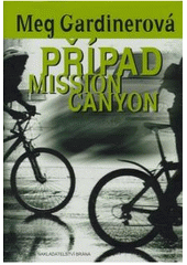 kniha Případ Mission Canyon, Brána 2008