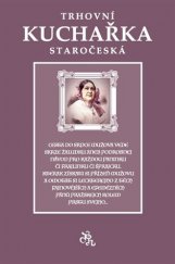 kniha Trhovní kuchařka staročeská, Ke kořenům 2017